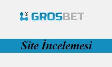 Grosbet inceleme