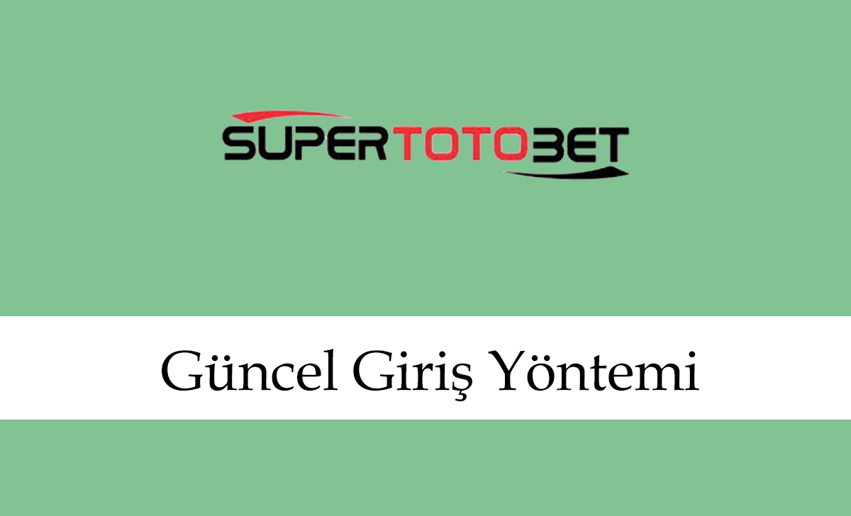 supertotobetgüncelgirişyöntemi