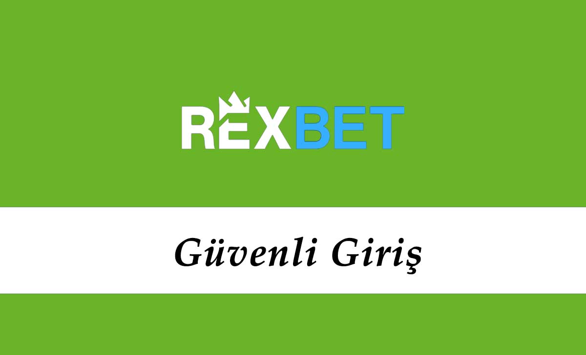 Rexbet Güvenli Giriş