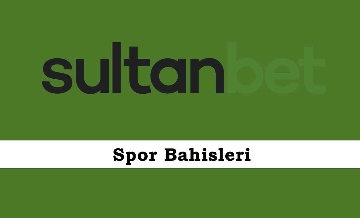 Sultanbet Spor Bahisleri