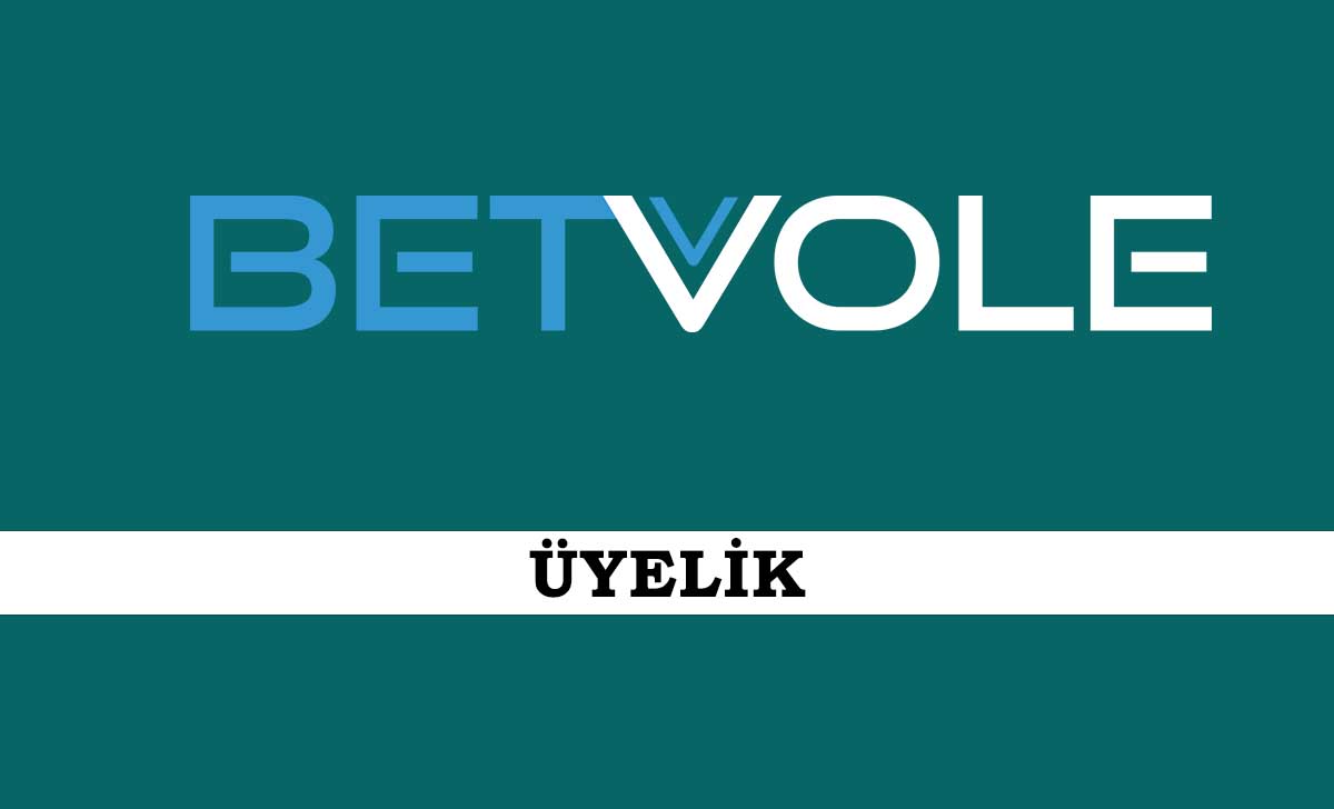 Betvole Üyelik