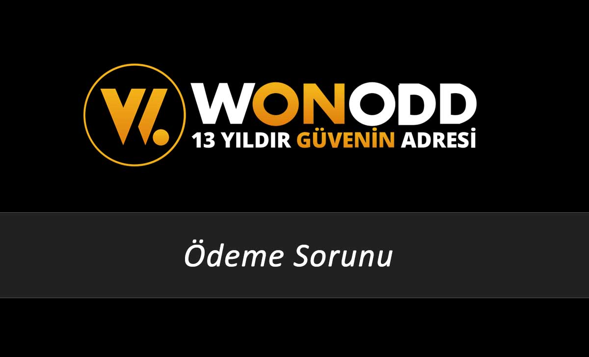 Wonodd Ödeme Sorunu