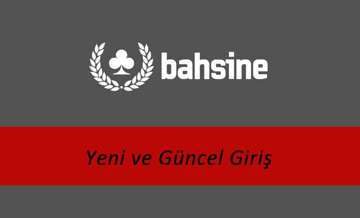 Bahsine Yeni ve Güncel Giriş