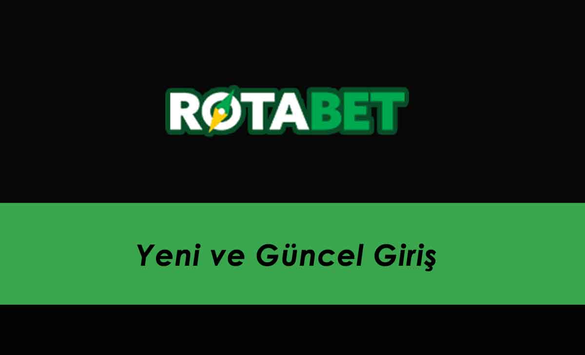 Rotabet Yeni ve Güncel Giriş