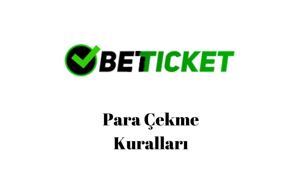 Betticket Para Çekme Kuralları