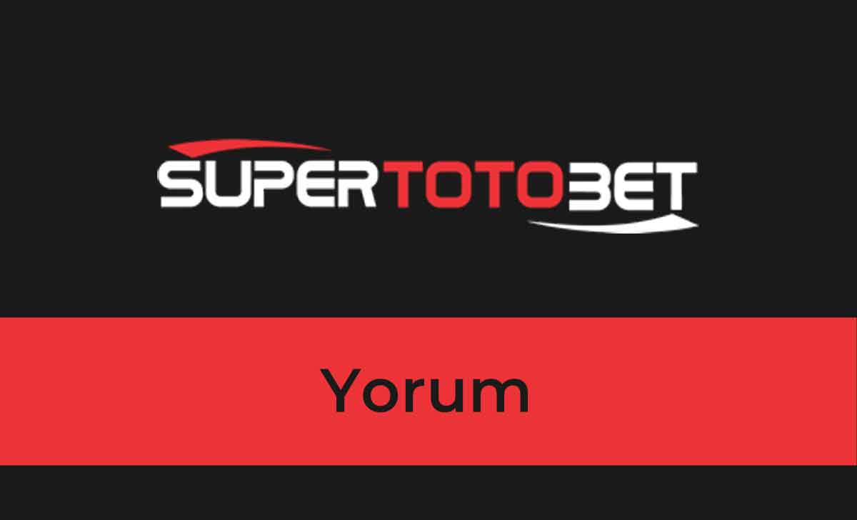 Süpertotobet Yorum