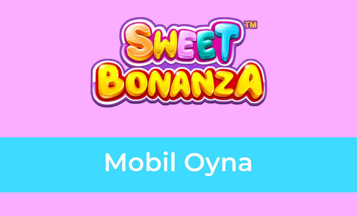 Sweet Bonanza Mobil Oyna