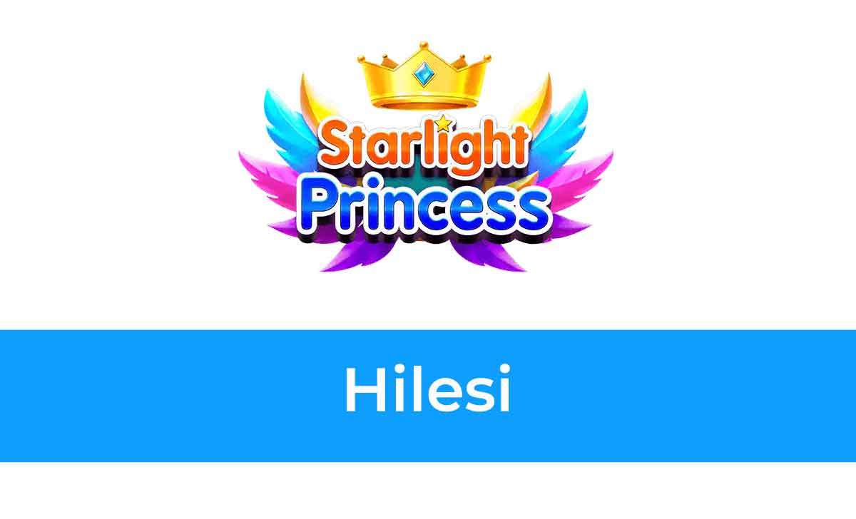 Starlight Princess Hilesi
