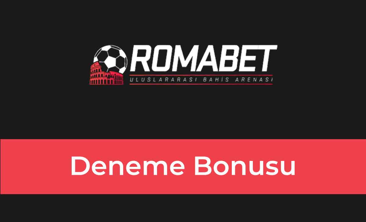 Romabet Deneme Bonusu