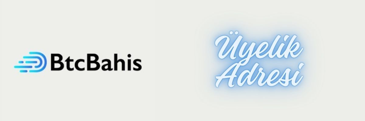 BtcBahis Üyelik Adresi