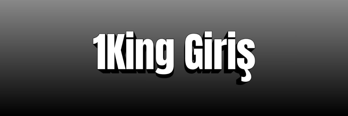 1king güncel giriş